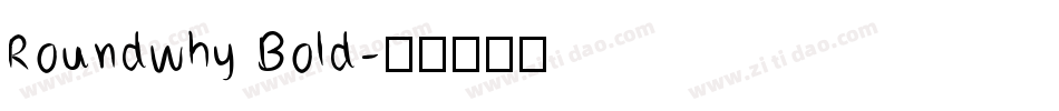 RoundWhy Bold字体转换